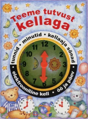 Teeme tutvust kellaga kaanepilt – front cover