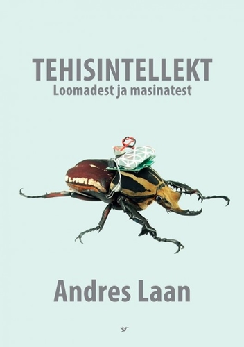 Tehisintellekt: loomadest ja masinatest kaanepilt – front cover