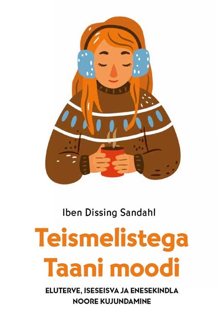 Teismelistega Taani moodi Eluterve, iseseisva ja enesekindla noore kujundamine kaanepilt – front cover