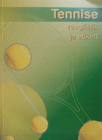 Tennise reeglistik ja etikett kaanepilt – front cover