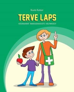 Terve laps: käsiraamat nakkushaiguste vältimiseks kaanepilt – front cover