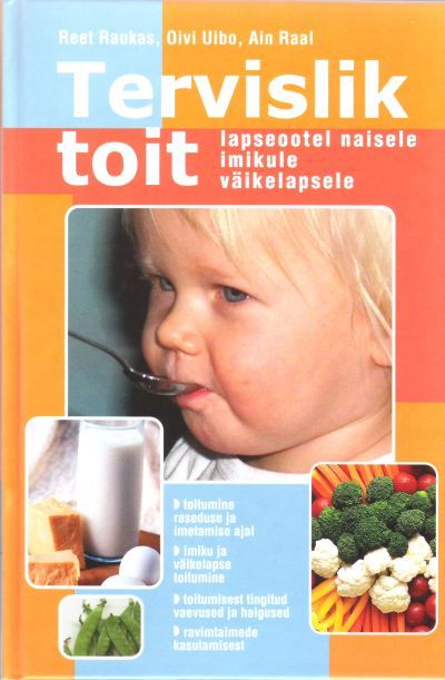 Tervislik toit lapseootel naisele, imikule, väikelapsele kaanepilt – front cover