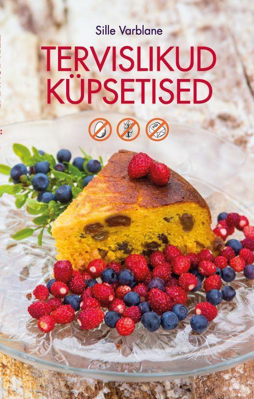 Tervislikud küpsetised kaanepilt – front cover