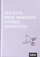 100 asja, mida vanaema juures armastan