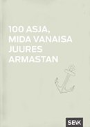 100 asja, mida vanaisa juures armastan