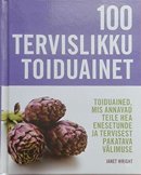 100 tervislikku toiduainet