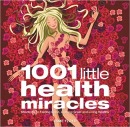 1001 little health miracles