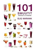 101 smuutit: värskust ja vitamiine