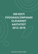 200 Eesti füüsikaolümpiaadi ülesannet aastatest 2012–2018 koos vihjete ja lahendustega