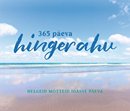 365 päeva hingerahu: helgeid mõtteid igasse päeva
