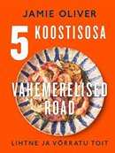 5 koostisosa: Vahemerelised road