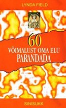 60 võimalust oma elu parandada