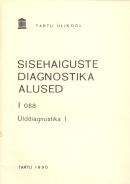 Sisehaiguste diagnostika alused I osa