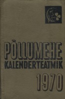 Põllumehe kalenderteatmik 1970