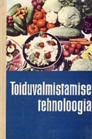 Toiduvalmistamise tehnoloogia