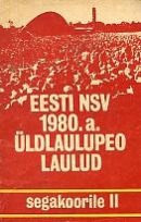 Eesti NSV 1980. a üldlaulupeo laulud segakoorile II