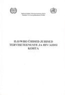 ILO/WHO ühised juhised terviseteenuste ja HIV/AIDSI kohta