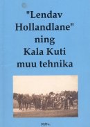 „Lendav Hollandlane” ning Kala Kuti muu tehnika