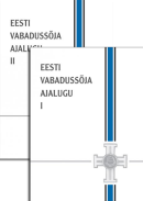 Eesti Vabadussõja ajalugu (I ja II osa, komplekt)