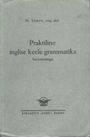 Praktiline inglise keele grammatika harjutustega