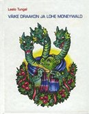 Väike draakon ja lohe Moneywald