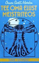 Tee oma elust meistriteos