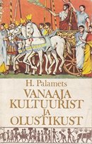 Vanaaja kultuurist ja olustikust