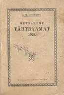 Alfr. Auksmanni Metsamehe tähtraamat 1925. aasta jaoks