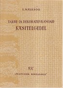 Tarbe- ja dekoratiivkangaid käsitelgedel