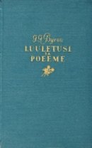 George Gordon Byron: luuletusi ja poeeme