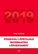 Põhikooli lõpetajale matemaatika lõpueksamist 2019