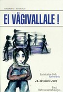 Ei vägivallale!