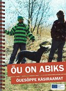 Õu on abiks: õuesõppe käsiraamat
