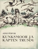 Kunksmoor ja kapten Trumm