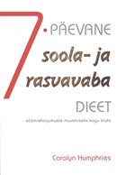 7-päevane soola- ja rasvavaba dieet söömisharjumuste muutmiseks kogu eluks