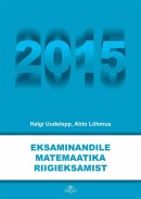 Eksaminandile matemaatika riigieksamist 2015