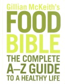 Gillian McKeith’s Food Bible