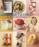 Good Things for Easy Entertaining