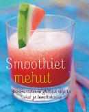 Smoothiet ja mehut