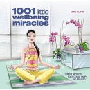 1001 little wellbeing miracles
