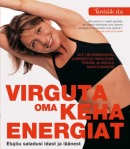 Virguta oma keha energiat