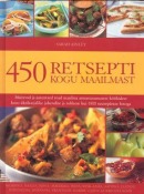 450 retsepti kogu maailmast