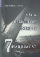 Väga efektiivse inimese 7 harjumust