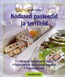 Kodused pasteedid ja terriinid