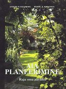 Aia planeerimine: raja oma paradiis