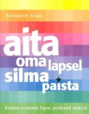 Aita oma lapsel silma paista