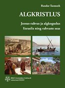 Algkristlus: Jeesus-rahvas ja algkogudus Iisraelis ning rahvaste seas