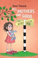 All mothers are good