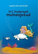 H. C. Anderseni muinasjutud: lugemik, mida saab värvida