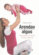 Arendav algus: harjutused, mis võivad muuta su lapse elu